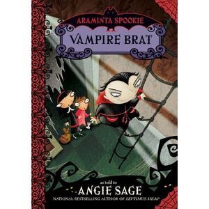 Araminta Spookie 4: Vampire Brat -- Angie Sage